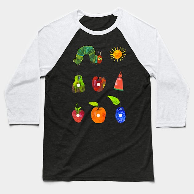 Hungry Caterpillar Fruit Always Hungry Caterpillar Saturday Baseball T-Shirt by Eduardo